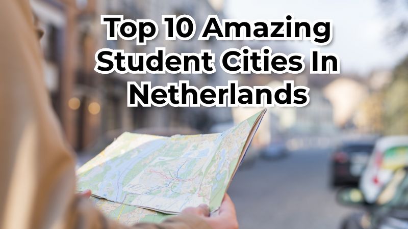 Student Cities In Netherlands